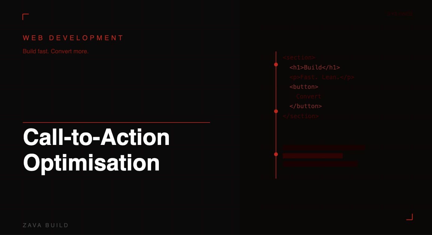 Call-to-Action Optimisation | Zava Build Middlesbrough