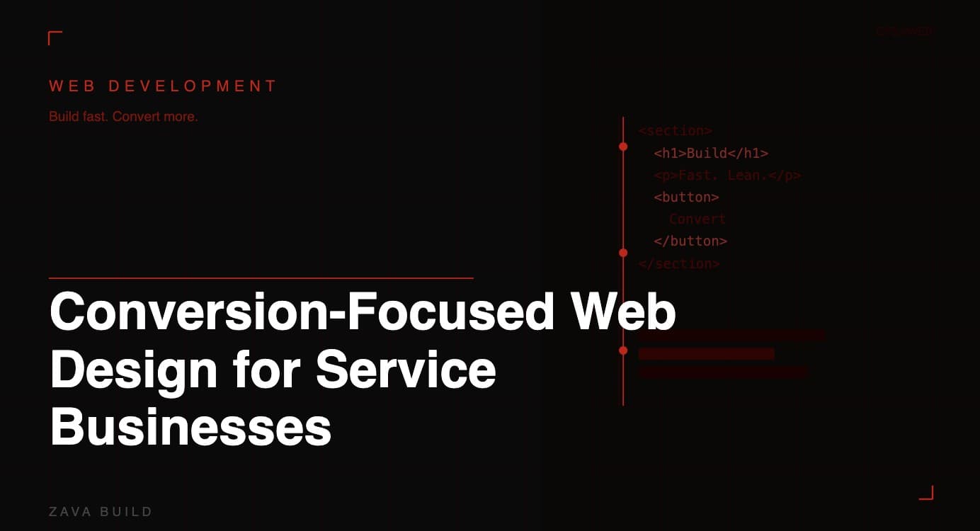 Conversion-Focused Web Design for Service Businesses | Zava Build Middlesbrough
