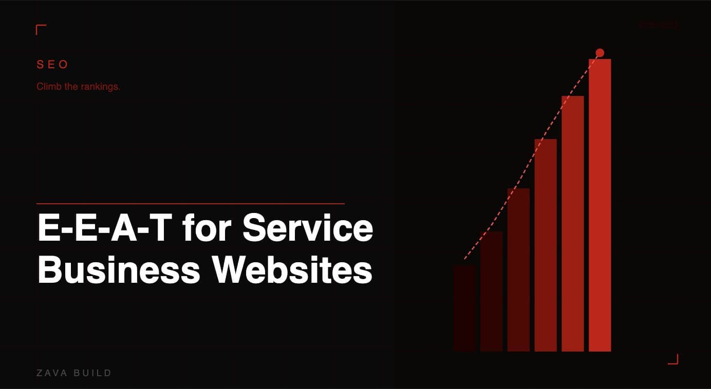 E-E-A-T for Service Business Websites | Zava Build Middlesbrough