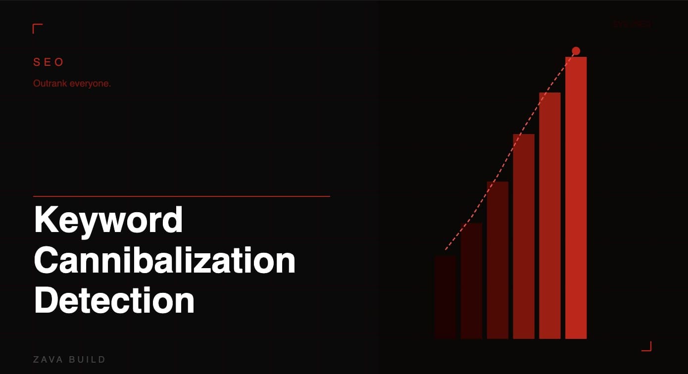Keyword Cannibalization Detection and Fixes | Zava Build Middlesbrough