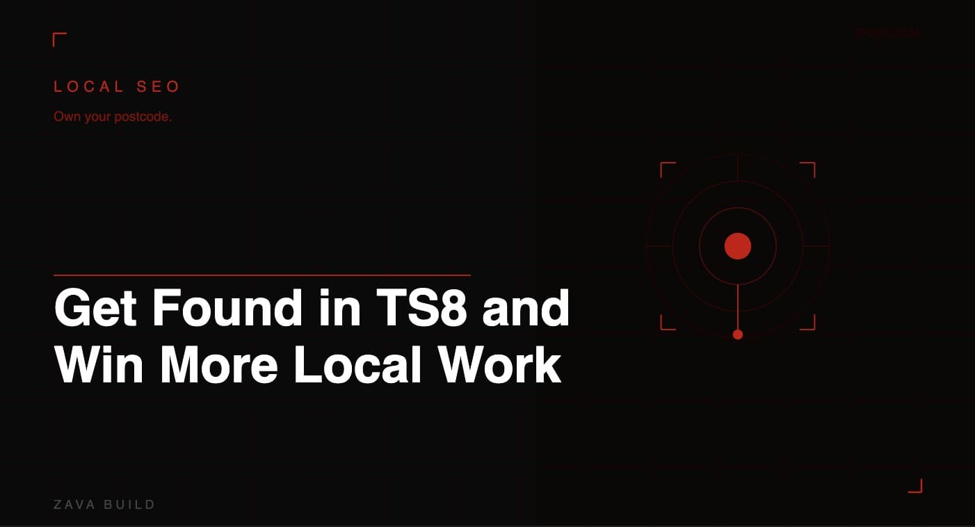 Local SEO for Businesses in Hemlington, Middlesbrough: Get Found in TS8 and Win More Local Work | Zava Build, Middlesbrough
