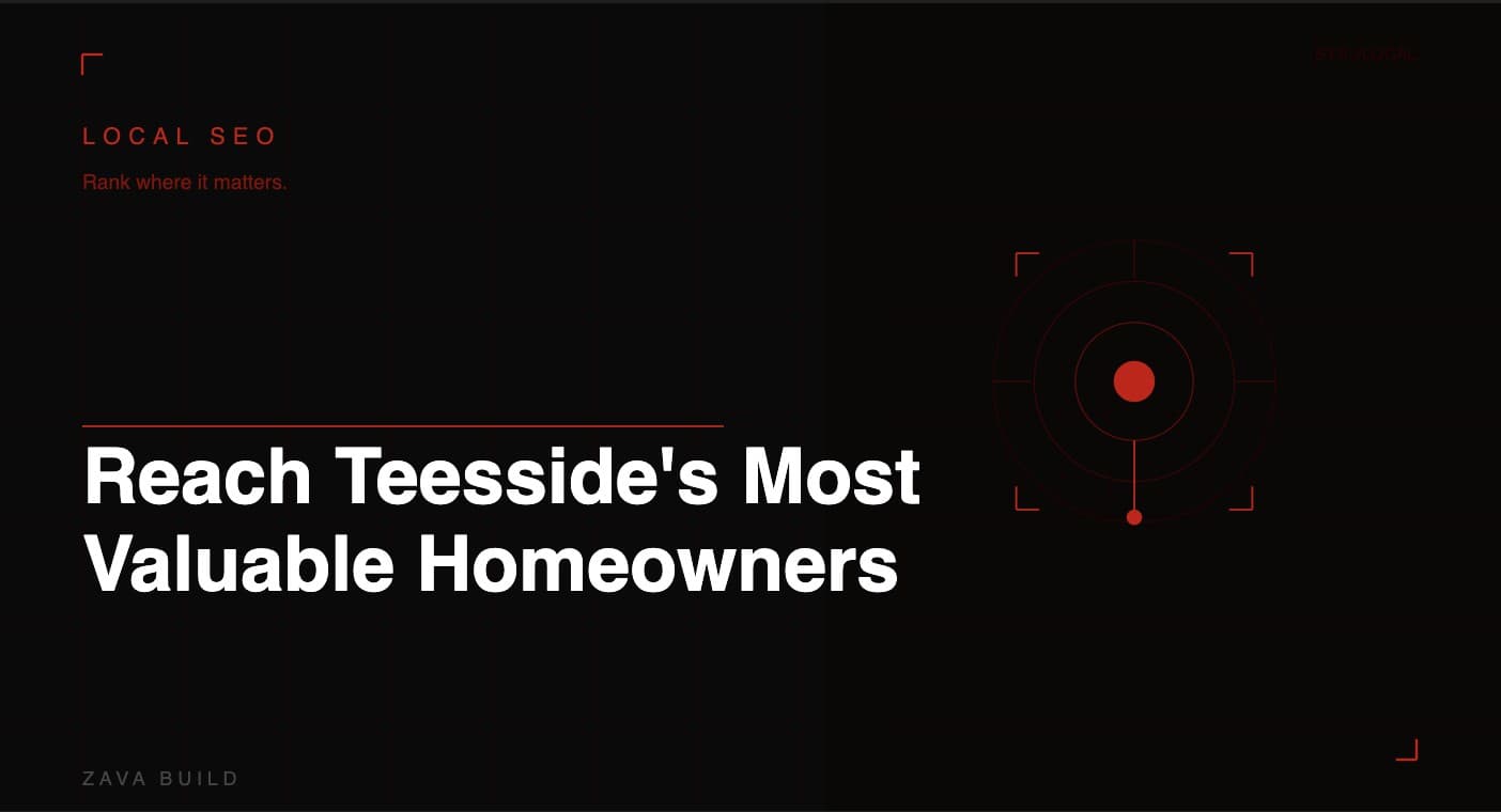 Local SEO for Businesses in Marton, Middlesbrough: Reach Teesside's Most Valuable Homeowners | Zava Build Middlesbrough