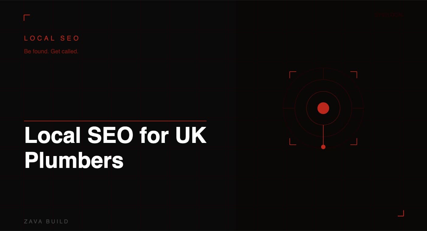 Local SEO for UK Plumbers | Zava Build Middlesbrough