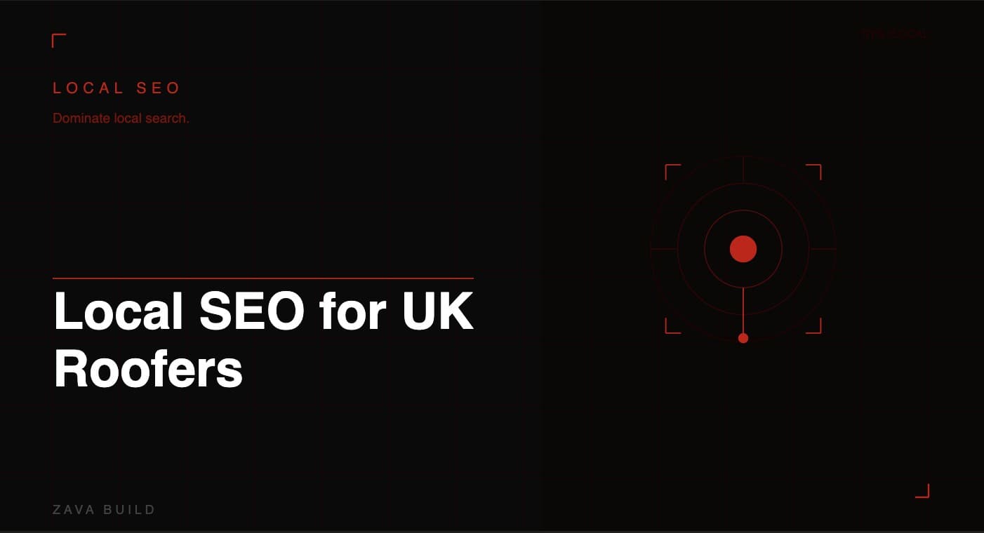 Local SEO for UK Roofers | Zava Build Middlesbrough
