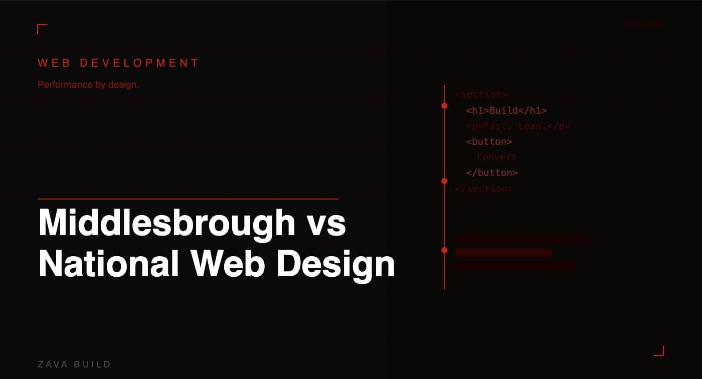 Middlesbrough vs National Web Design | Zava Build Middlesbrough