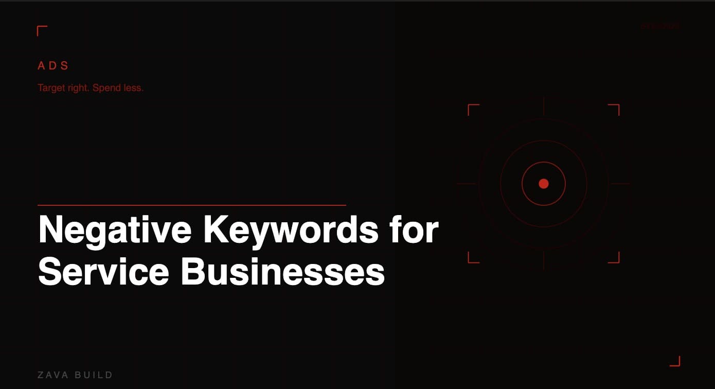 Negative Keywords for Service Businesses | Zava Build Middlesbrough