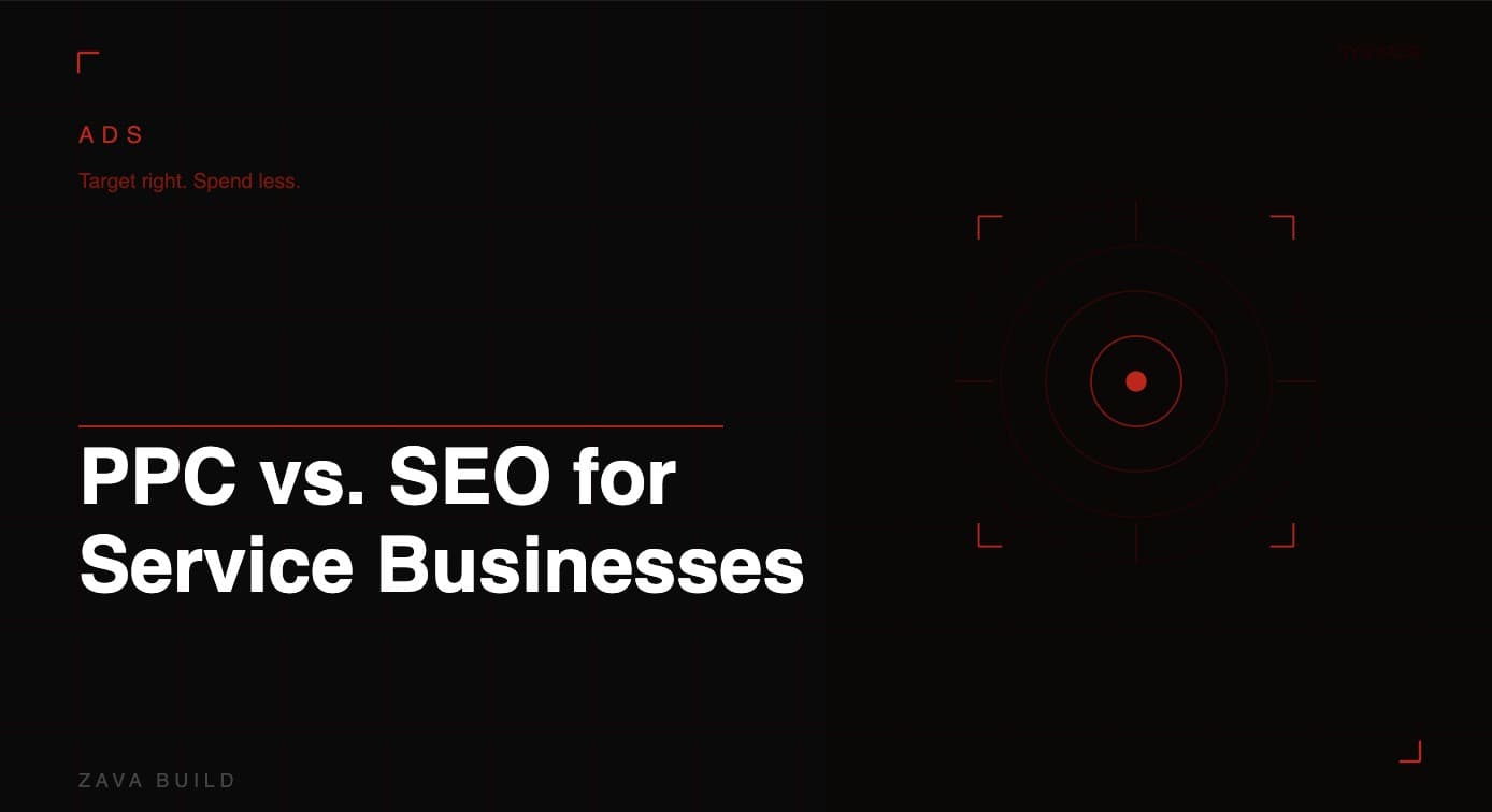 PPC vs. SEO for Service Businesses | Zava Build Middlesbrough