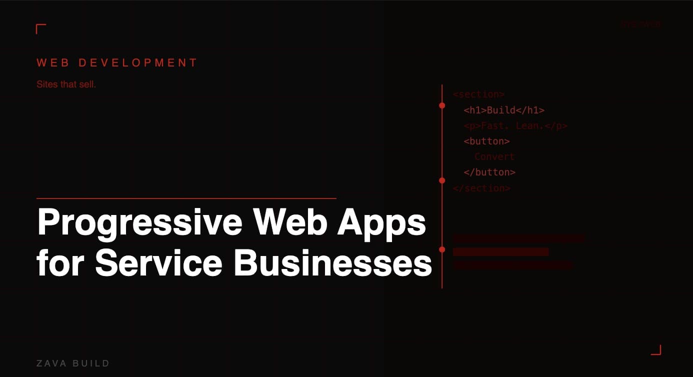Progressive Web Apps for Service Businesses | Zava Build Middlesbrough