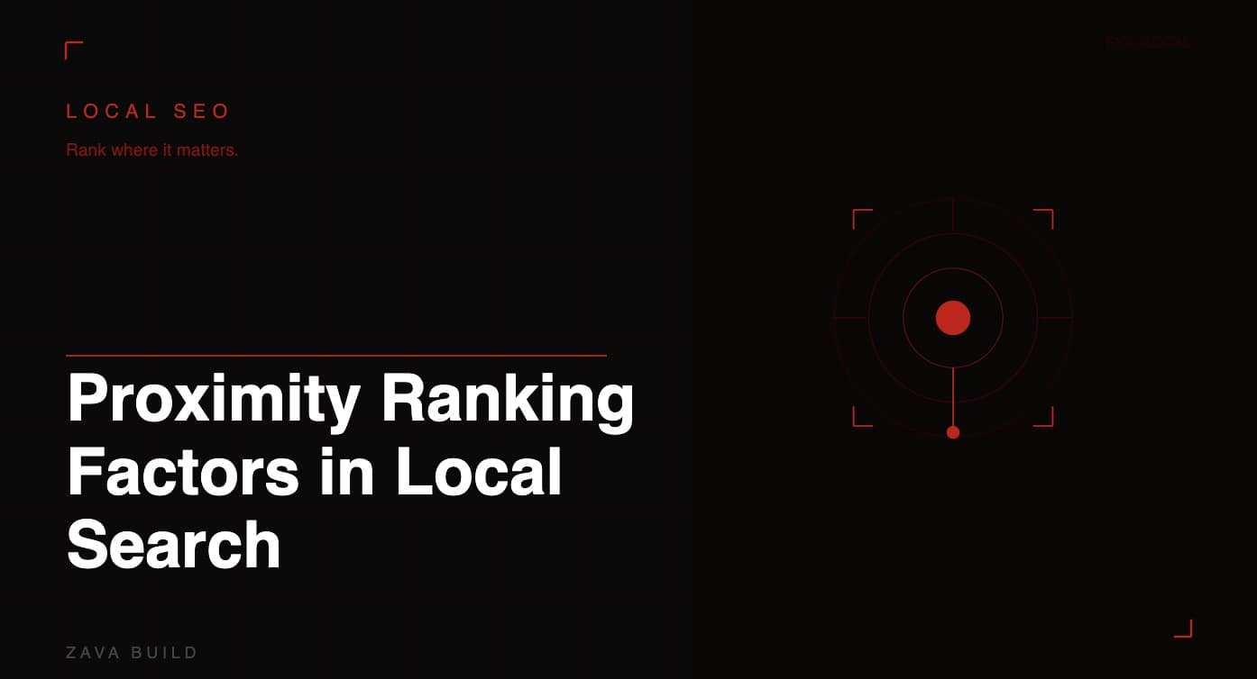 Proximity Ranking Factors in Local Search | Zava Build Middlesbrough