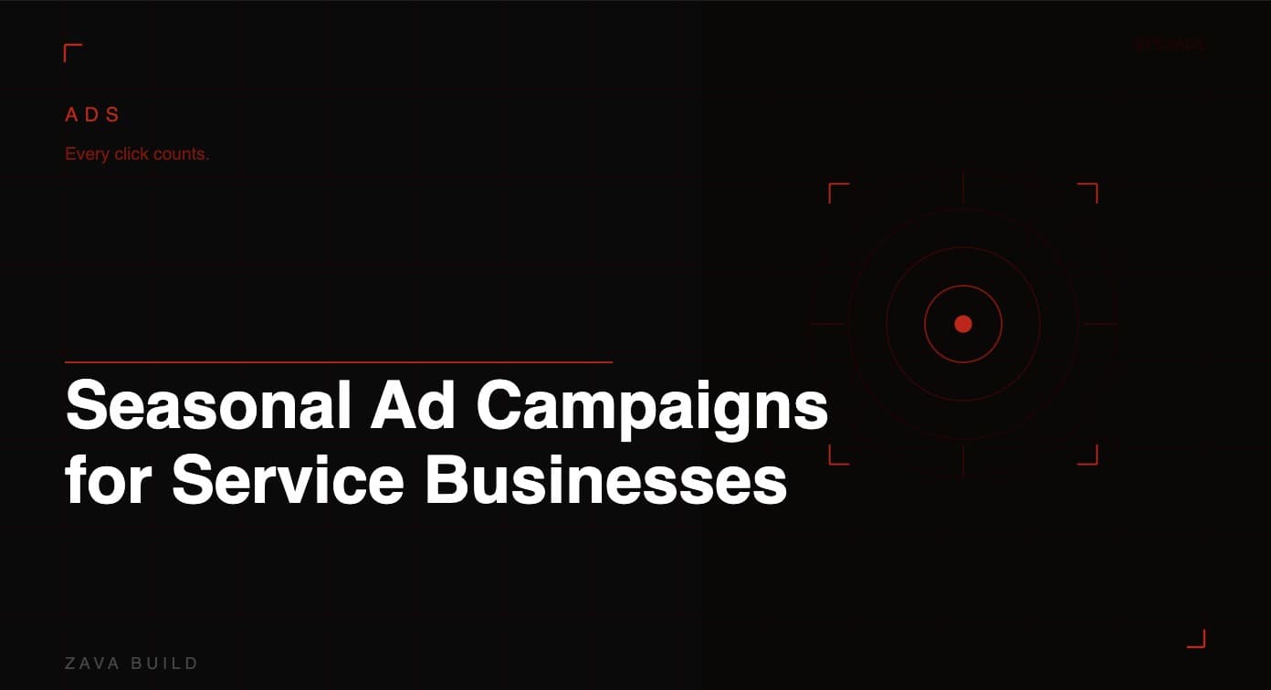 Seasonal Ad Campaigns for Service Businesses | Zava Build Middlesbrough