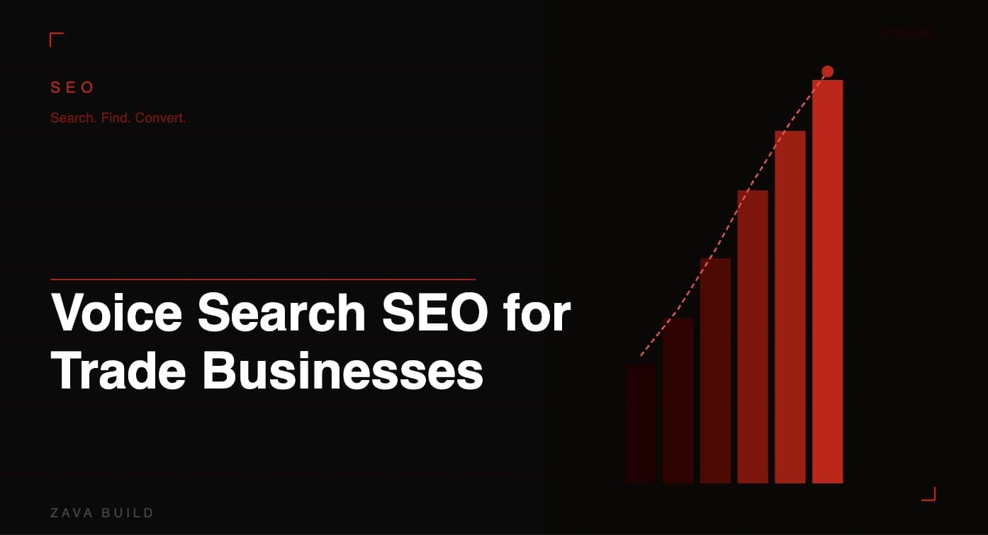 Voice Search SEO for Trade Businesses | Zava Build Middlesbrough